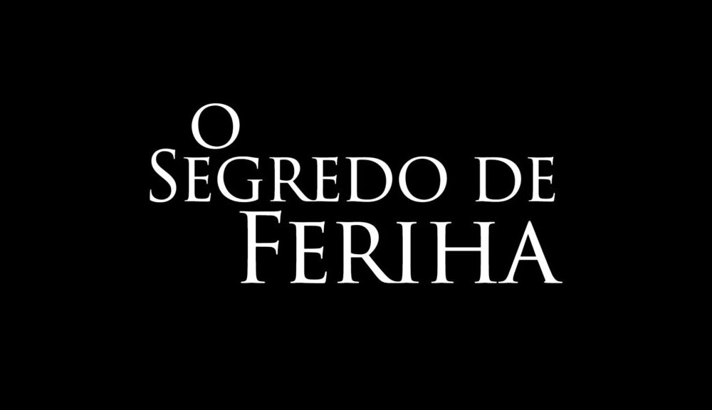 O Segredo de Feriha